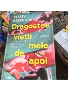 Dragostea vietii mele de apoi - Kirsty Greenwood