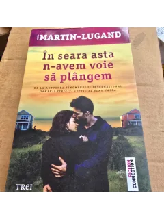 In seara asta n-avem voie sa plangem - Agnes Martin-Lugand