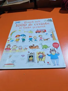 Primele mele 1000 de cuvinte în limba germană - . 2018
