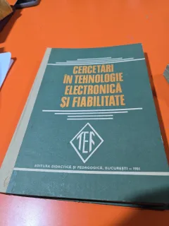 Cercetări în tehnologie electronică și fiabilitate - - 1978