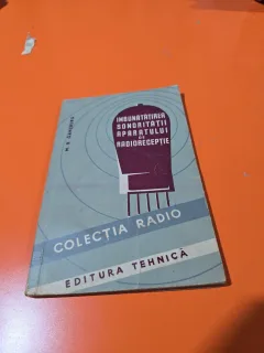 IMBUNĂTĂȚIREA SONORITĂȚII APARATULUI DE RADIORECEPȚIE - M. D. GANZBURG 1959
