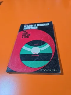 NETEZIREA SI ECRUISAREA SUPRAFETELOR - DUMITRU SAVATOVICI 1972