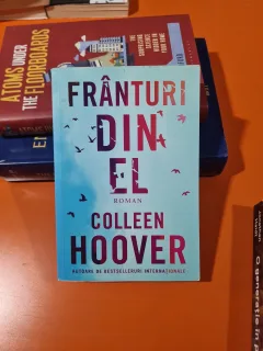 FRÂNTURI DIN EL - COLLEEN HOOVER 2022