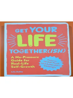 Get Your Life Together(ish)