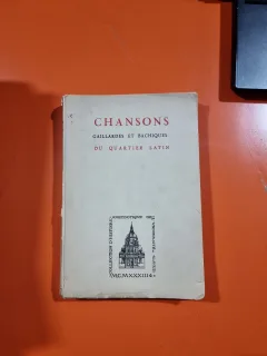 CHANSONS GAILLARDES ET BACHIQUES DU QUARTIER LATIN