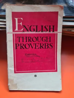 English through proverbs - G. Stefanovich, L. Shvydkaya, L. Mustaeva, O. Tereshchenko