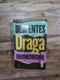 Draga nemernicule
