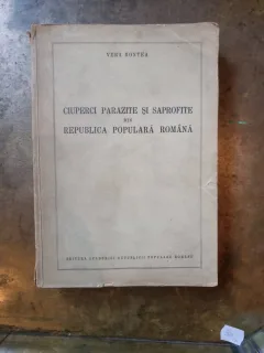 CIUPERCI PARAZITE ȘI SAPROFITE DIN REPUBLICA POPULARĂ ROMÂNĂ