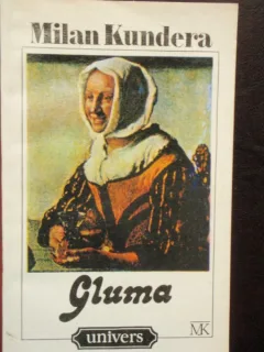 GLUMA - MILAN KUNDERA