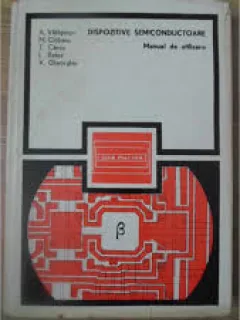 DISPOZITIVE SEMICONDUCTOARE - A. VATASESCU