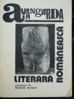 AVANGARDA LITERARA ROMANEASCA - MARIN MINCU