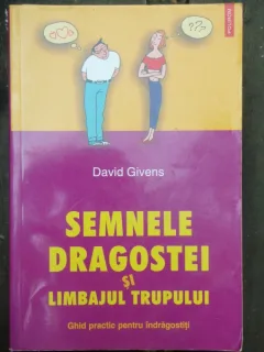 SEMNELE DRAGOSTEI SI LIMBAJUL TRUPULUI
