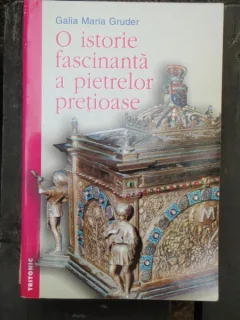 O ISTORIE FASCINANTA A PIETRELOR PRETIOASE