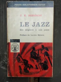 LE JAZZ DES ORIGINES A NOS JOURS - J.E. BEREDENT