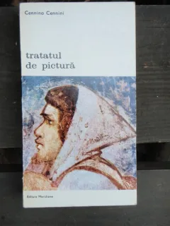 TRATATUL DE PICTURA - CENNINO CENNINI
