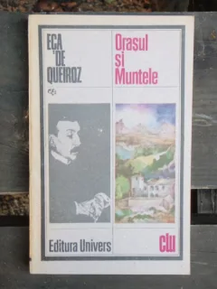 ORASUL SI MUNTELE - ECA DE QUEIROZ