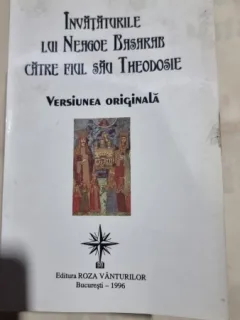 INVATATURILE LUI NEAGOE BASARAB CATRE FIUL SAU THEODOSIE versiunea originala