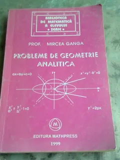 PROBLEME DE GEOMETRIE ANALITICA - MIRCEA GANGA