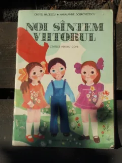 NOI SINTEM VIITORUL CINTECE PENTRU COPII - CRISTEL BADESCU