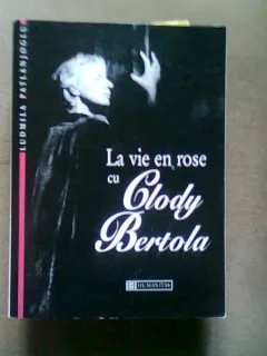 LA VIE EN ROSE CU CLODY BERTOLA - LUDMILA PATLANJOGLU