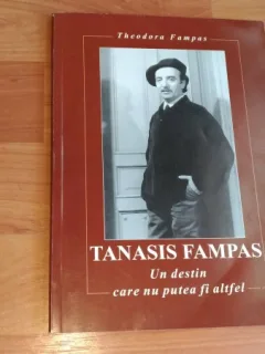 TANASIS FAMPAS- UN DESTIN CARE NU PUTEA FI ALTFEL-THEODORA FAMPAS