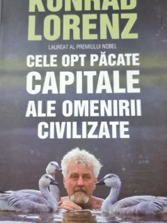 CELE OPT PACATE CAPITALE ALE OMENIRII CIVILIZATE-KONRAD LORENZ