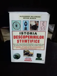 ISTORIA DESCOPERIRILOR STIINTIFICE - ALEXANDER HELLEMANS