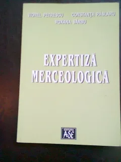 EXPERTIZA MERCEOLOGICA - VIOREL PETRESCU