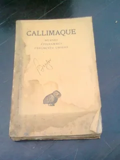 CALLIMAQUE HYMNES EPIGRAMES FRAGMENTS CHOISIS -EMILE CAHEN
