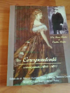 CORESPONDENTA -SCRISORI PRIMITE ,1866-1895-DR. IOAN RATIU -EMILIA RATIU -MARCEL -DUMITRU CIUCA SI ELENA-TEODORA CIUCA