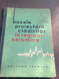 BAZELE PROIECTARII CLADIRILOR IN REGIUNI SEISMICE-I. L. KORCINSKI SI ALTII.
