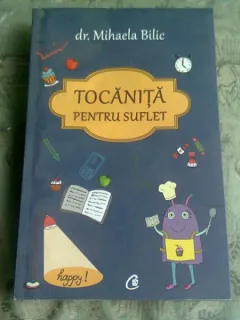 TOCANITA PENTRU SUFLET - MIHAELA BILIC