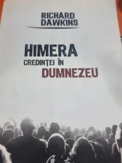 HIMERA CREDINTEI IN DUMNEZEU - RICHARD DAWKINS