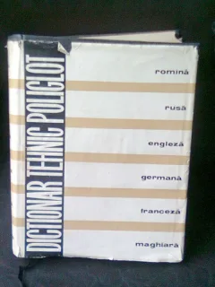 DICTIONAR TEHNIC POLIGLOT fara supracoperta