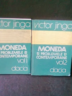 MONEDA SI PROBLEMELE EI CONTEMPORANE - VICTOR JINGA   2 VOLUME