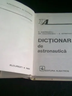 DICTIONAR DE ASTRONAUTICA - D. ANDREESCU