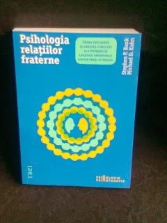 PSIHOLOGIA RELATIILOR FRATERNE - STEPHEN P. BANK
