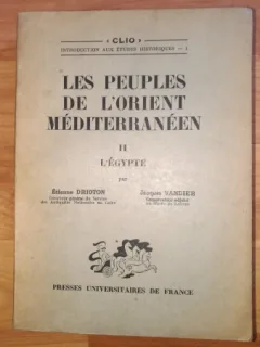 LES PEUPLES DE L ORIENT MEDITERRANIEEN II L EGYPTE-ETIENNE DRIOTON -JAQUES VANDIER