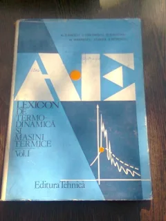LEXICON DE TERMODINAMICA SI MASINI TERMICE-VOL1 -AL. DANESCU SI ALTII.