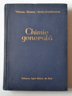CHIMIE GENERALA / 1957 / Mircea Ionescu, Sergiu Gogalniceanu