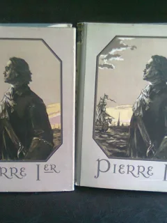 PIERRE I  (PETRU I) - ALEXEI TOLSTOI   2 VOLUME