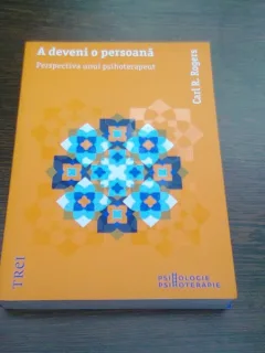 A DEVENI O PERSOANA - CARL R. ROGERS