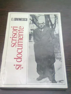 SCRISORI SI DOCUMENTE - E. LOVINESCU