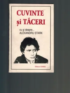 Cuvinte si taceri cu si despre... Alexandra Stark 1995 ,