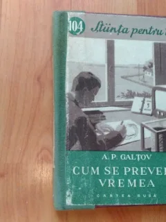 CUM SE PREVEDE VREMEA-A. P. GALTOV