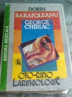 OTO-RINO-LARINGOLOGIE - DORIN SARAFOLEANU, GEORGE CHIRIAC