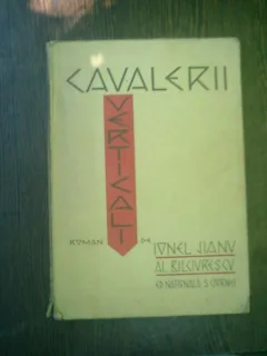 Cavalerii verticali - Ionel Jianu si Al. Bilciurescu