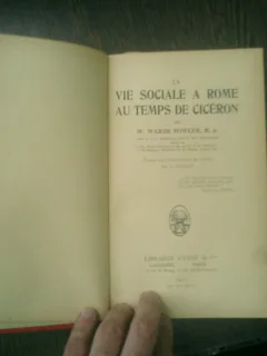 Vie sociale a Rome au temps de Ciceron - W. Warde Fowler