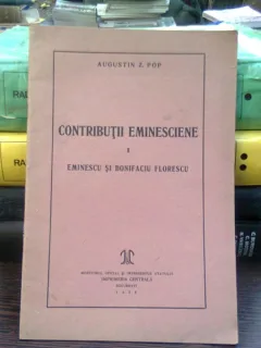 Contributii eminesciene I eminescu si Bonifaciu Florescu - Augustin Z. Pop