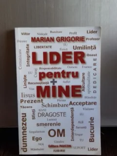 LIDER PENTRU MINE - MARIAN GRIGORIE